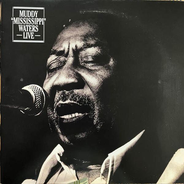 Muddy "Mississippi" Waters Live